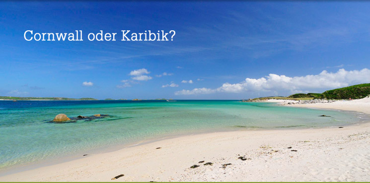 Cornwall oder Karibik?